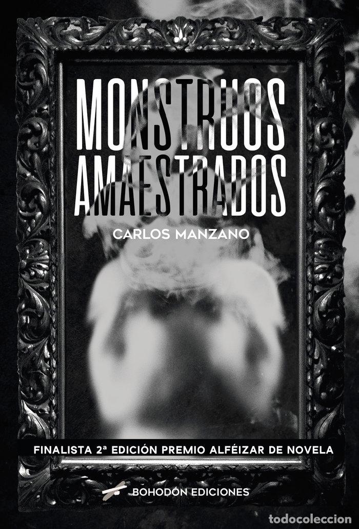 Livres: MONSTRUOS AMAESTRADOS - MANZANO, CARLOS