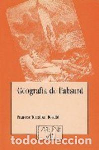 Libros: GEOGRAFIA DE L'ABSURD - TORRALBA ROSELLO, FRANCESC