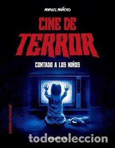 Libros: CINE DE TERROR CONTADO A LOS NI&Ntilde;OS - MA&Ntilde;ERO, MANUEL