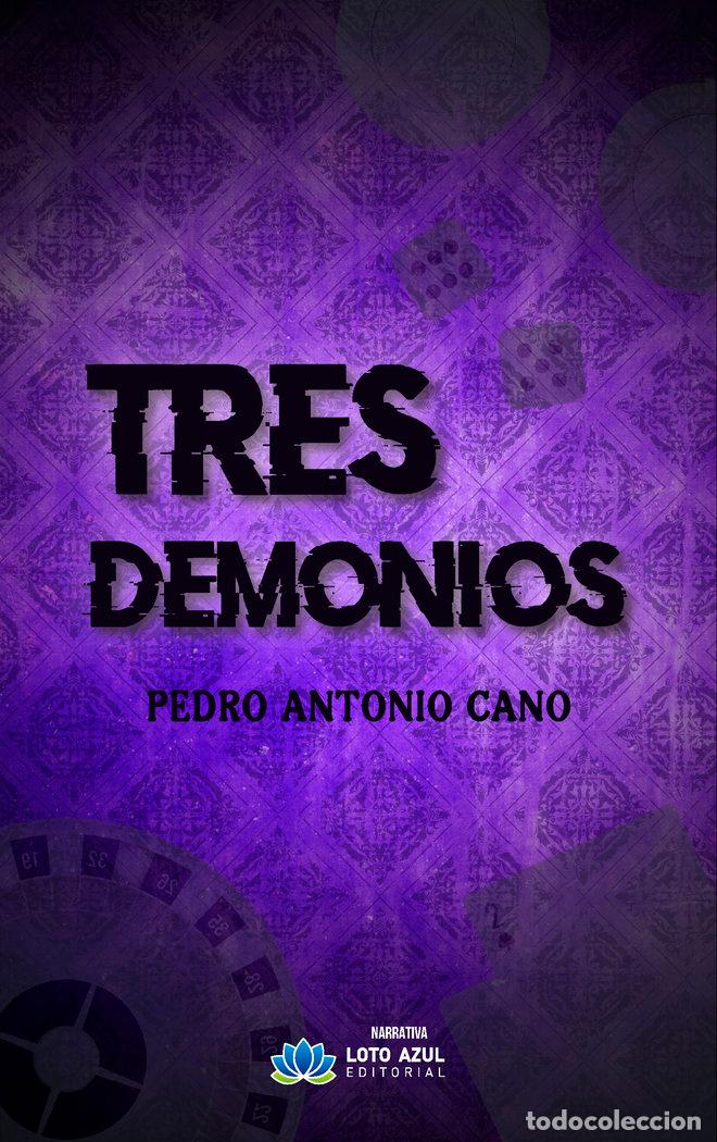 Libros: TRES DEMONIOS - CANO MARTINEZ, PEDRO ANTONIO