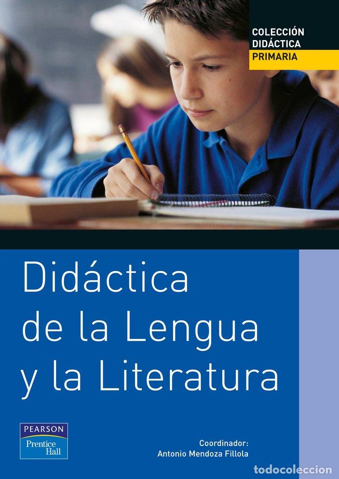 Livros: DIDACTICA DE LA LENGUA Y LA LITERATURA - MENDOZA FILLOLA, ANTONIO
