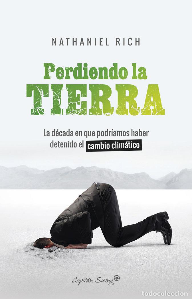 Livros: PERDIENDO LA TIERRA - RICH, NATHANIEL