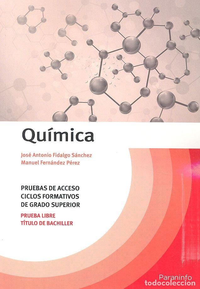 Libros: QUIMICA. PRUEBAS DE ACCESO A CICLOS FORMATIVOS DE GRADO SUPE - FIDALGO SANCHEZ, JOSE ANTONIO