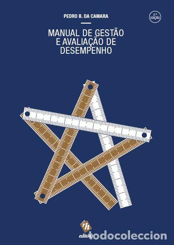 B&uuml;cher: MANUAL DE GEST&Atilde;O E AVALIA&Ccedil;&Atilde;O DE DESEMPENHO (2 &ordf; EDI&Ccedil;&Atilde;O) - B DA CAMARA, PEDRO