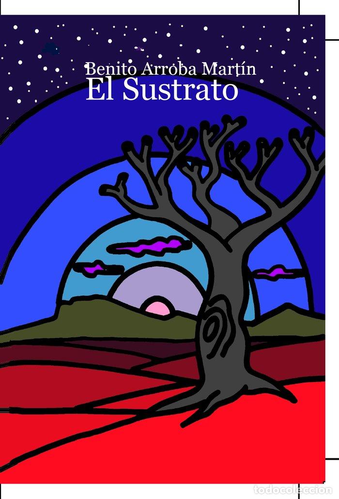 books: SUSTRATO,EL - ARROBA MARTIN, BENITO