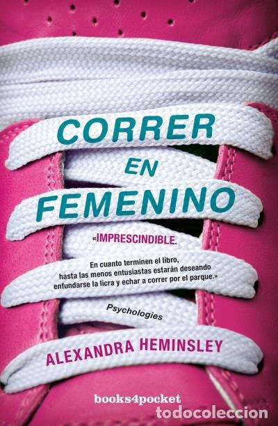 Libri: CORRER EN FEMENINO - HEMINSLEY, ALEXANDRA
