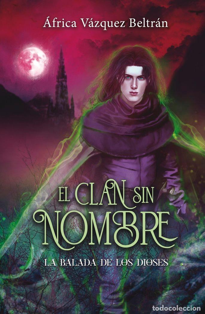 Libri: CLAN SIN NOMBRE 3 LA BALADA DE LOS DIOSES,EL - VAZQUEZ BELTRAN, AFRICA