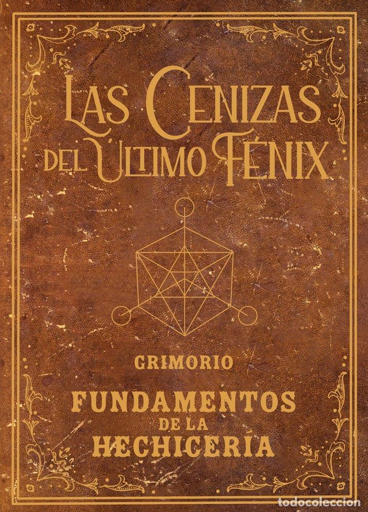 Libri: LAS CENIZAS DEL ULTIMO FENIX - AA.VV