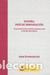 Livros: ESPA&Ntilde;A, PAIS DE INMIGRACION - KREINBRINK, AXEL