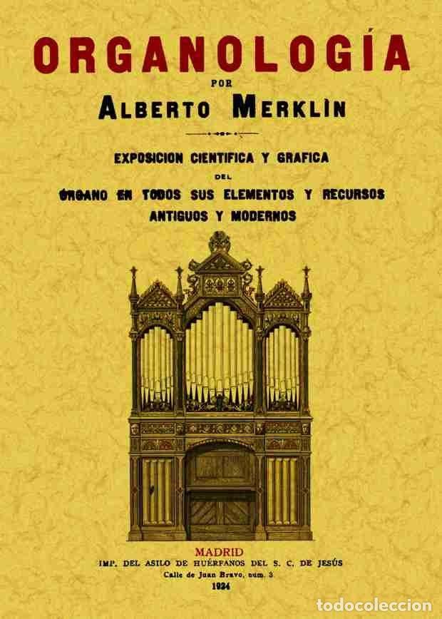 Libros: ORGANOLOGIA - MERKLIN, ALBERTO