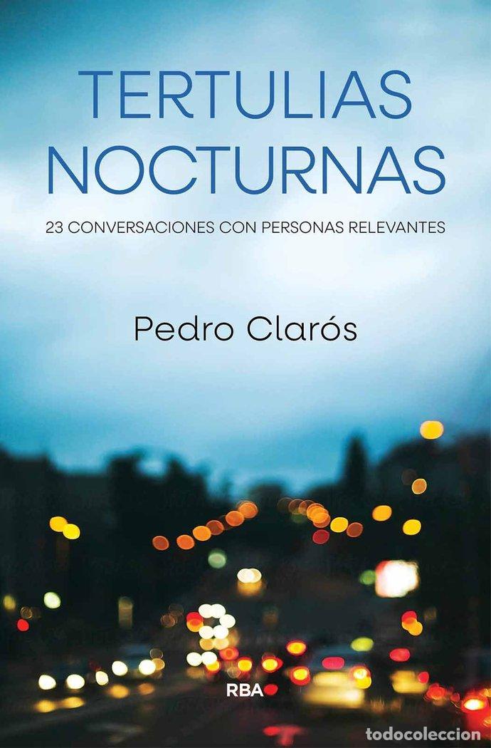 Libros: TERTULIAS NOCTURNAS - CLAROS, PEDRO