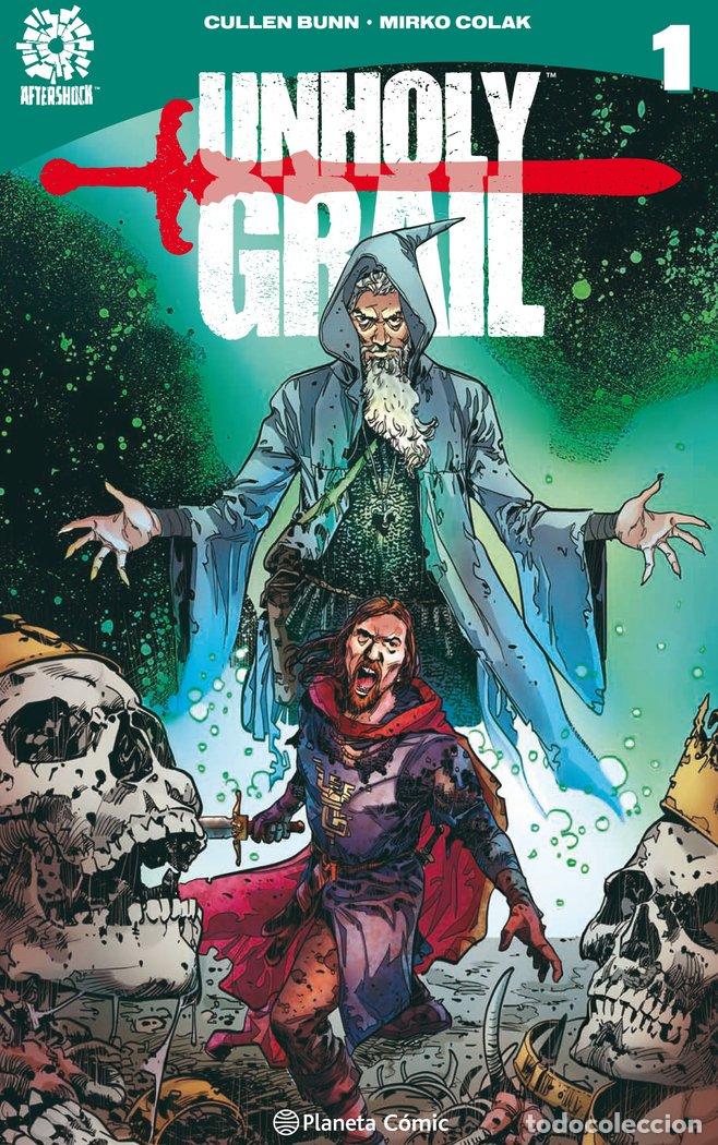 Livres: UNHOLY GRAIL N&ordm; 01 - CULLEN BUNN, MIRKO COLAK