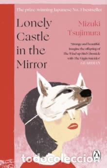 Libros: LONELY CASTLE IN THE MIRROR - Tsujimura, Mizuki