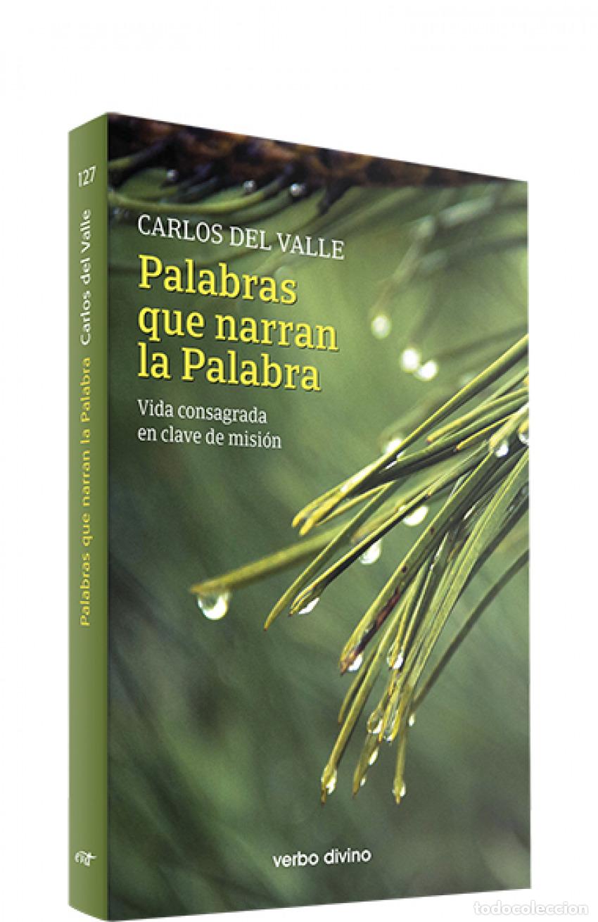 Libros: PALABRAS QUE NARRAN LA PALABRA - del Valle Garc&iacute;a, Carlos