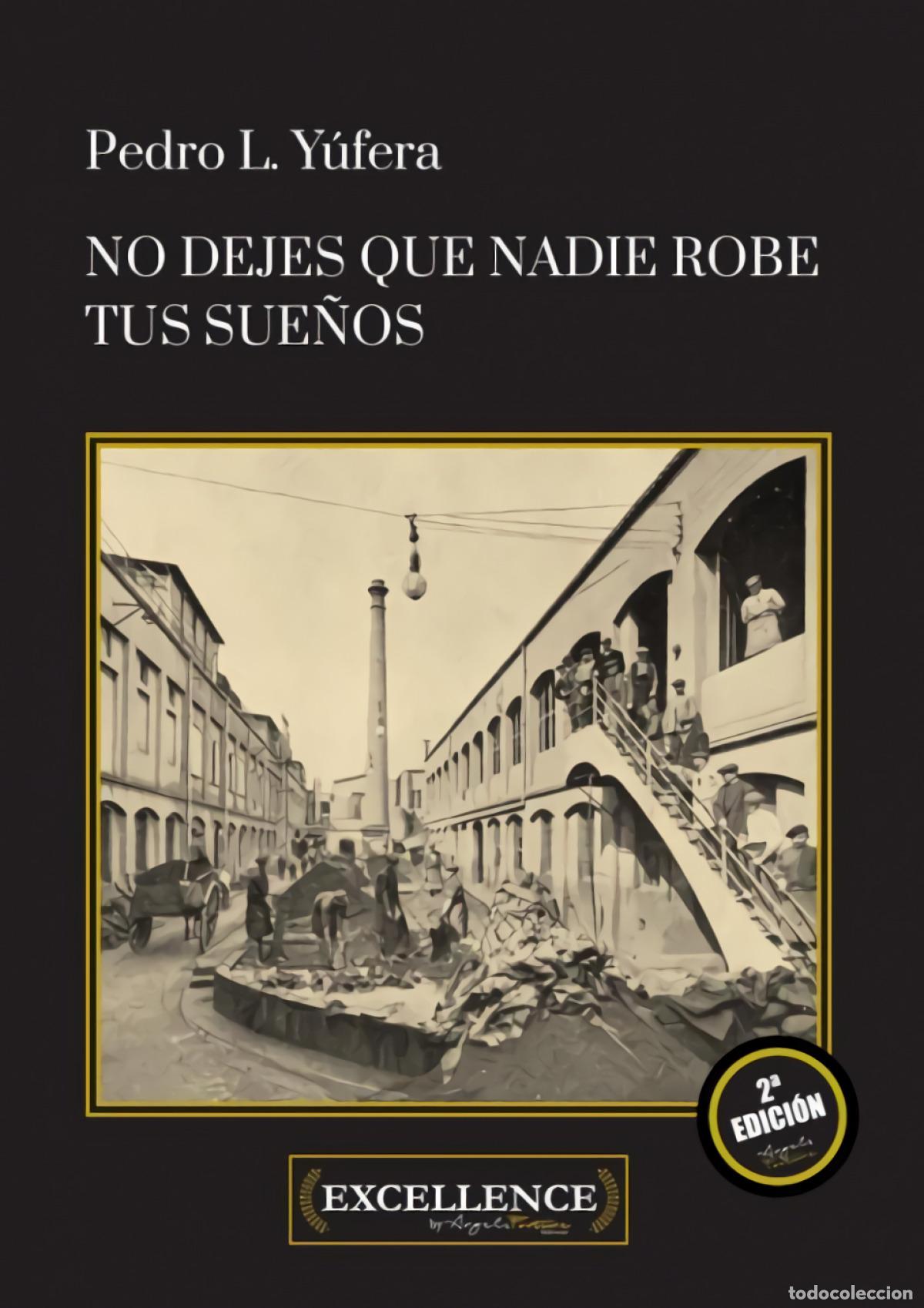 Libros: NO DEJES QUE NADIE ROBE TUS SUE&Ntilde;OS - Y&uacute;fera Sales, Pedro Luis