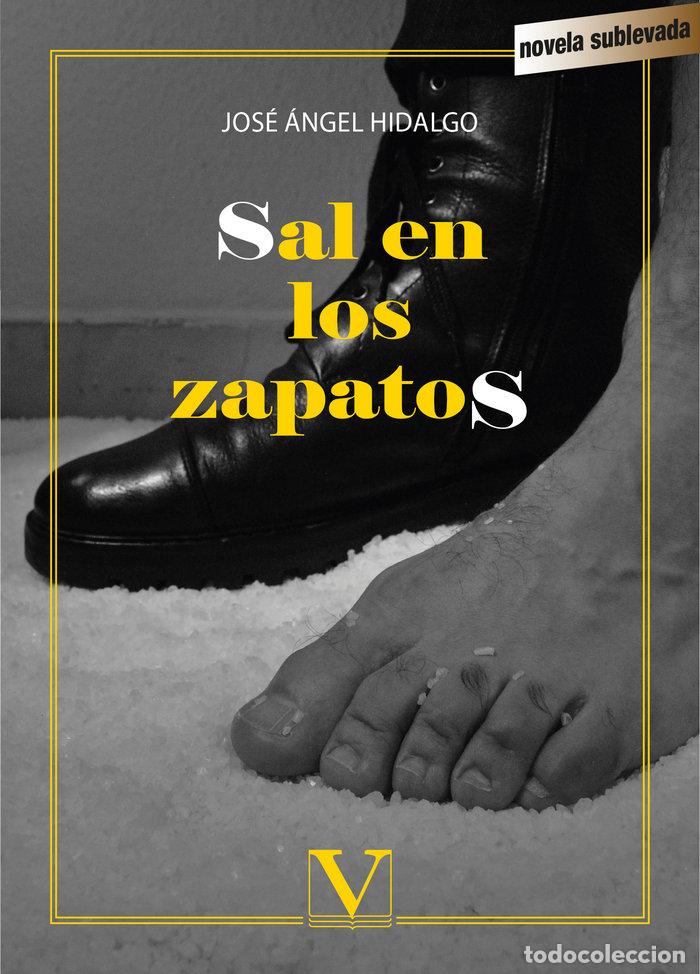 Libros: SAL EN LOS ZAPATOS - JOSE ANGEL HIDALGO