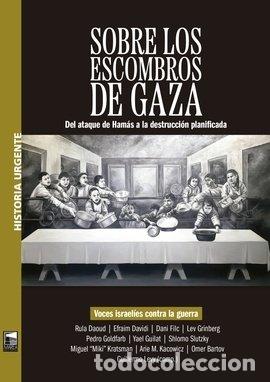 B&uuml;cher: SOBRE LOS ESCOMBROS DE GAZA - LEVY, GUILLERMO