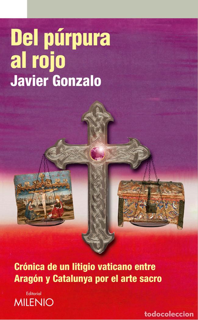 B&uuml;cher: DEL PURPURA AL ROJO - GONZALO, JAVIER