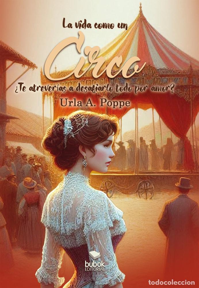 B&uuml;cher: LA VIDA COMO UN CIRCO - POPPE, URLA