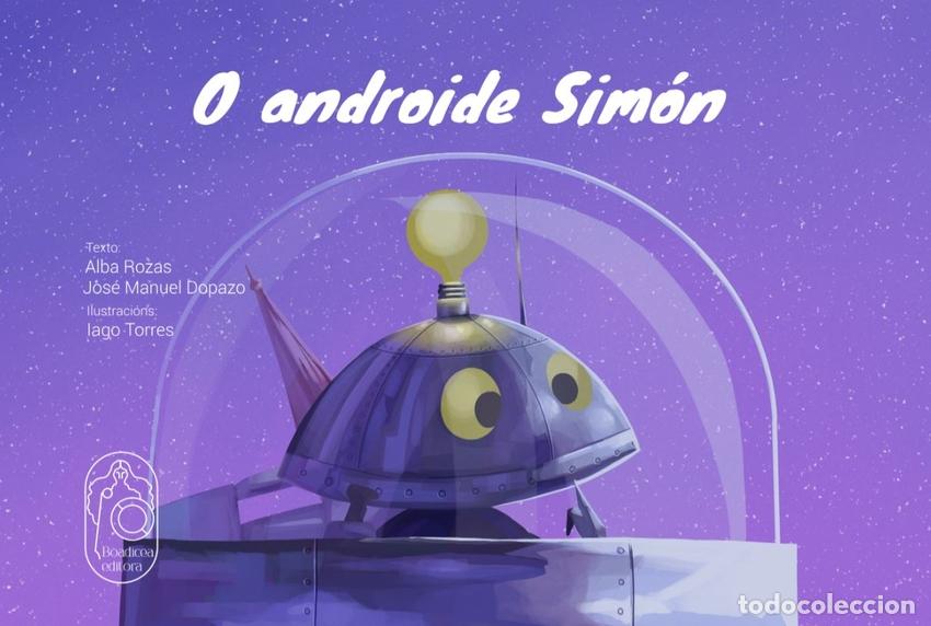 books: O ANDROIDE SIM&Oacute;N - Rozas Arceo, Alba