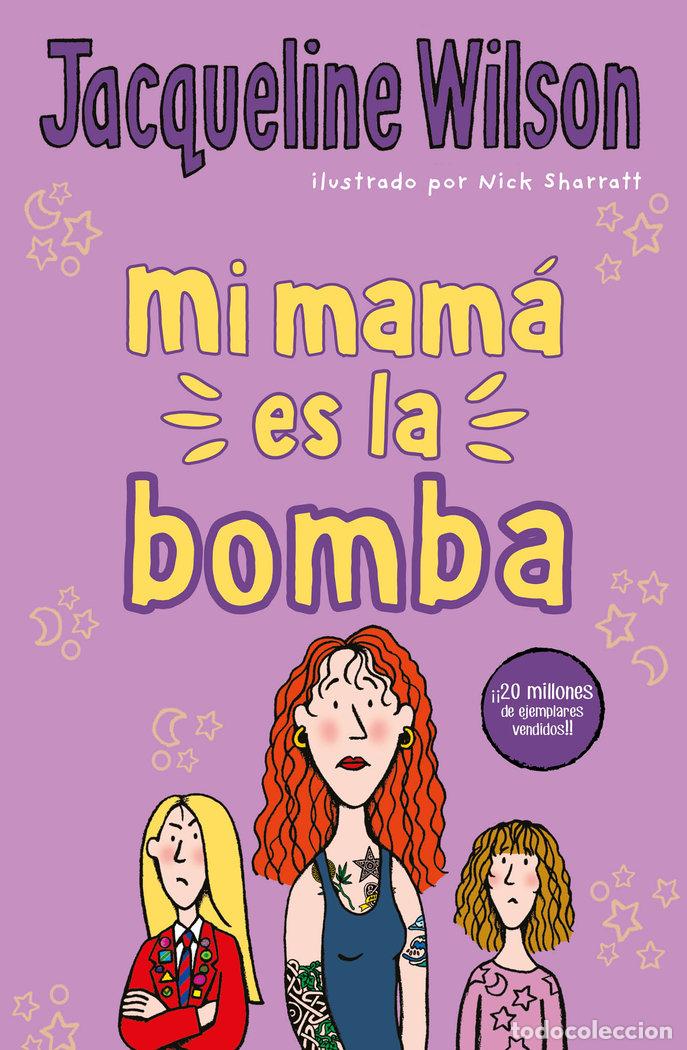 Libros: MI MAMA ES LA BOMBA - WILSON, JACQUELINE