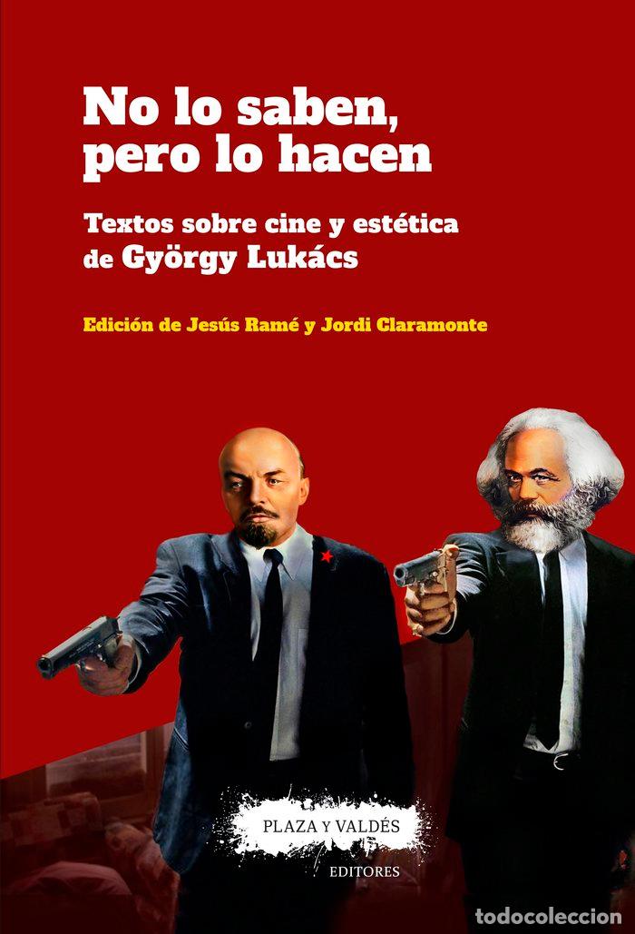 Libros: NO LO SABEN PERO LO HACEN - LUKACS, GY&Ouml;RGY