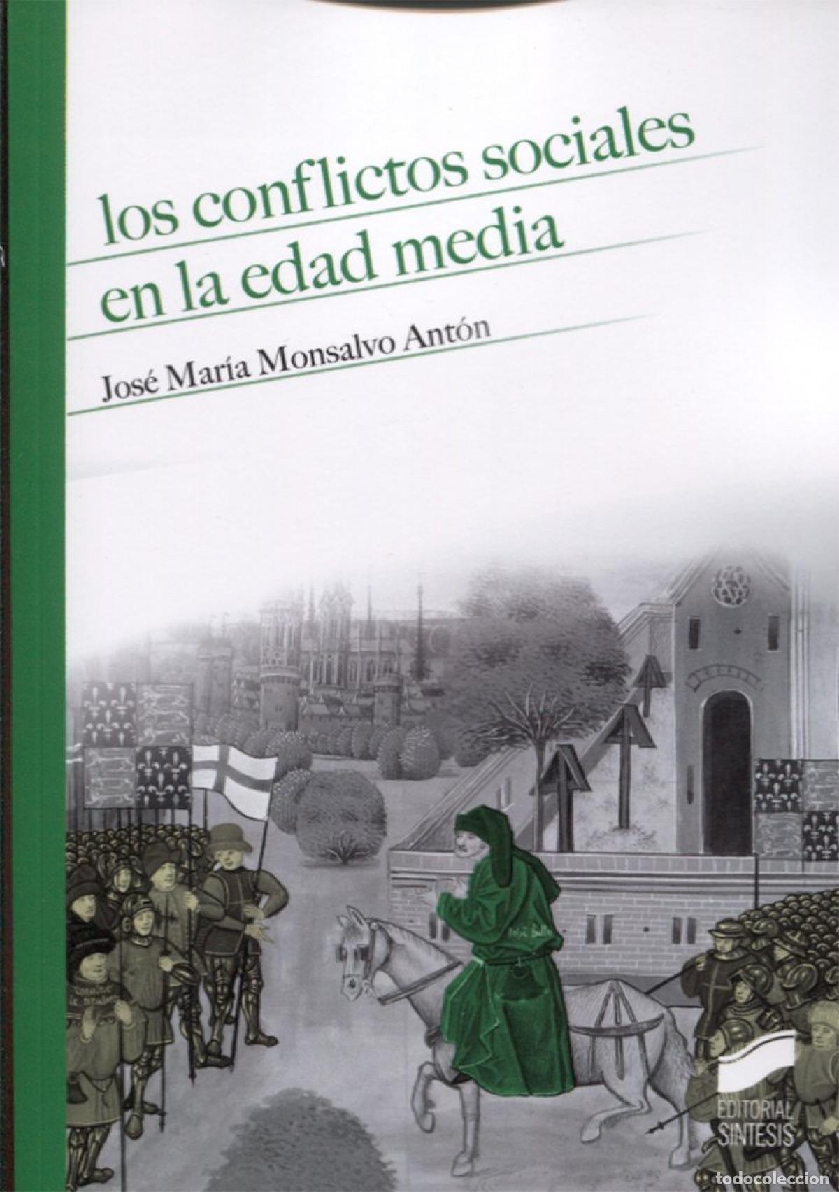 Libros: LOS CONFLICTOS SOCIALES EN LA EDAD MEDIA - MONSALVO ANTON, JOSE MARIA