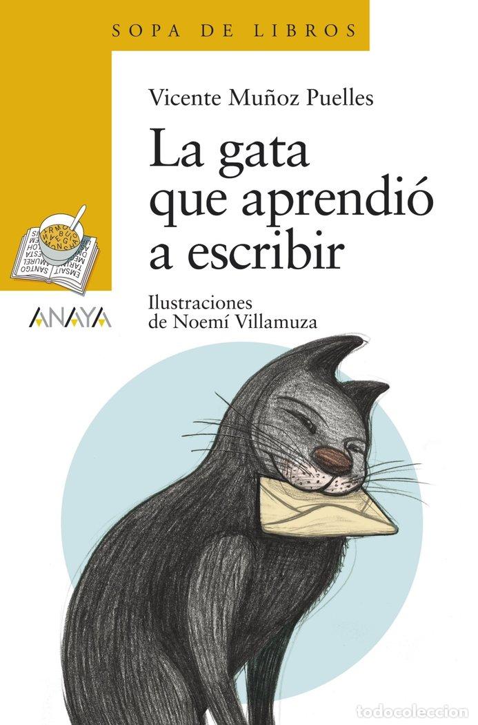 B&uuml;cher: GATA QUE APRENDIO A ESCRIBIR,LA - MU&Ntilde;OZ PUELLES, VICENTE