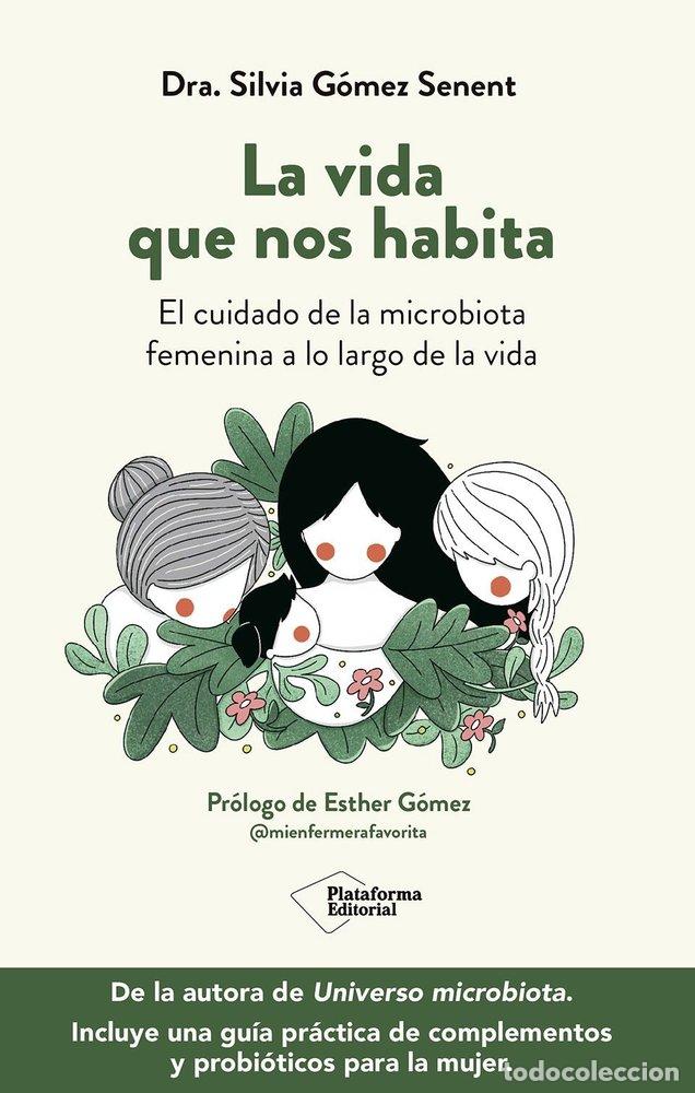 books: LA VIDA QUE NOS HABITA - GOMEZ SENENT, SILVIA