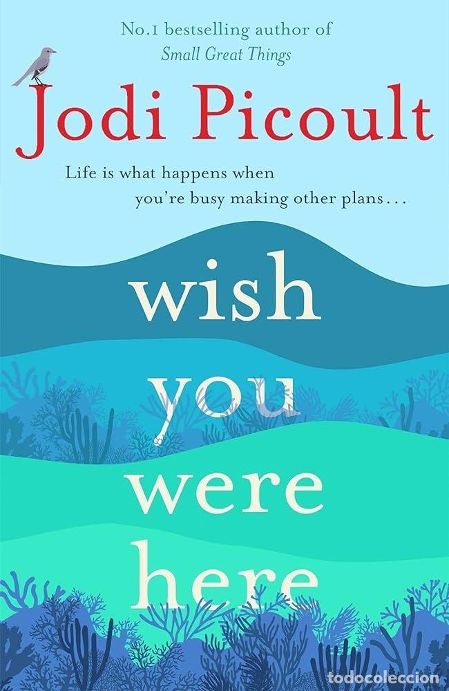books: WISH YOU WERE HERE - J PICOULT