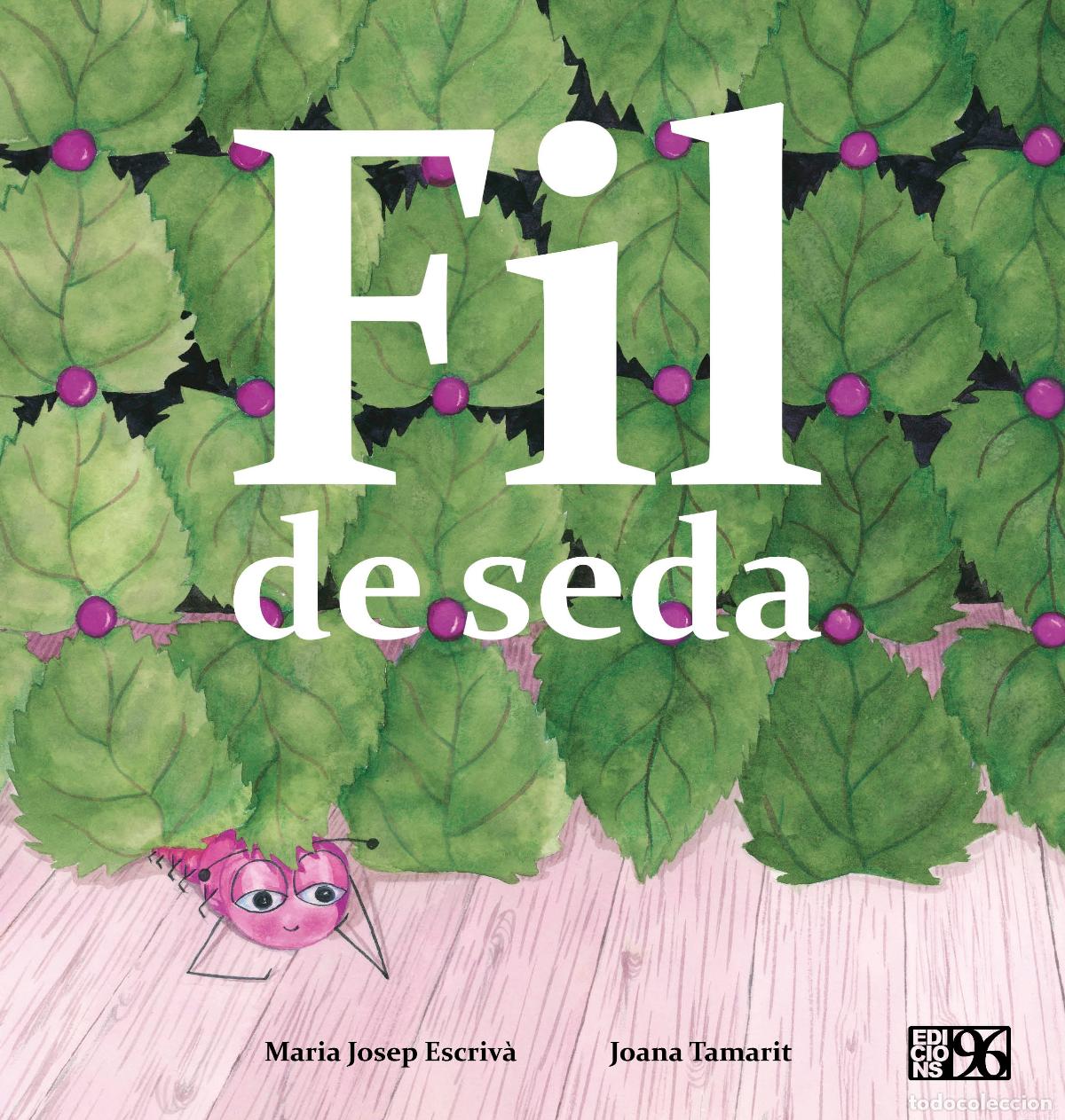 Libros: (VAL).FIL DE SEDA - Escriva Vidal, Maria Josep