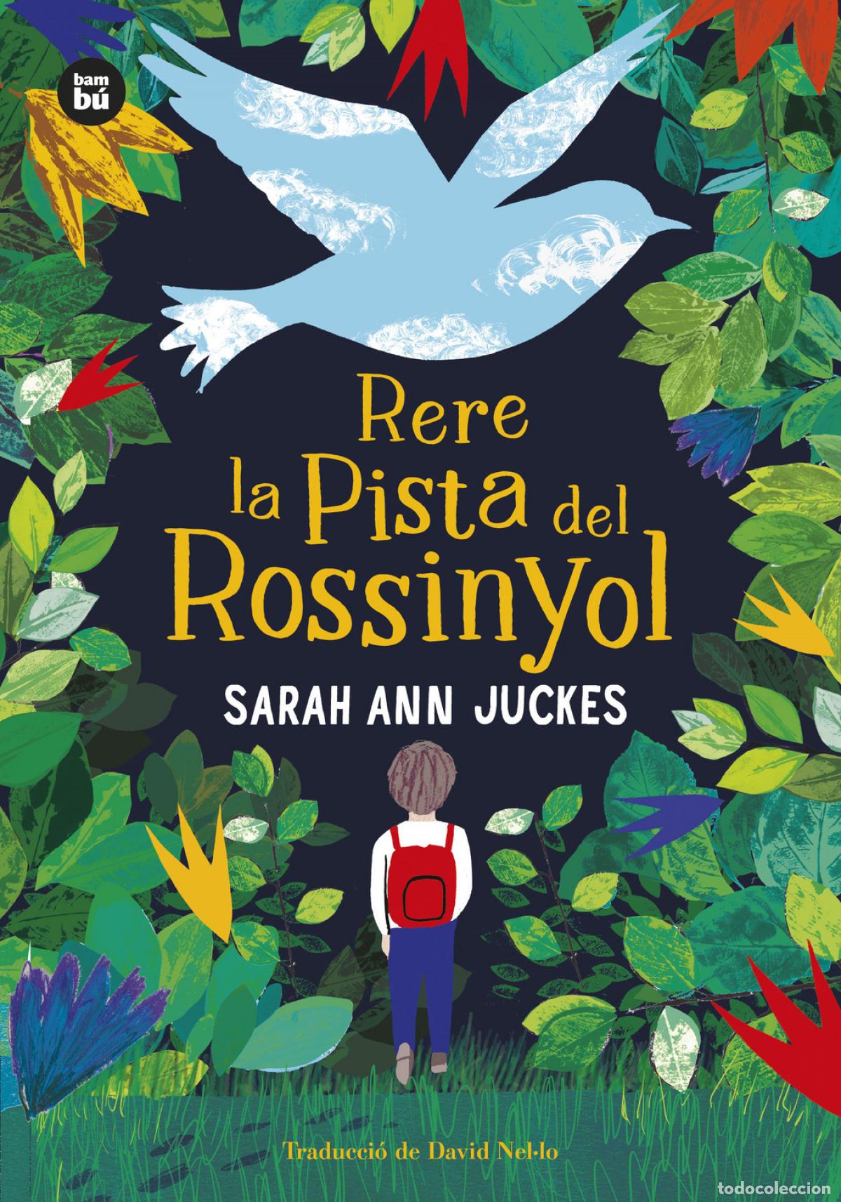 Libros: RERE LA PISTA DEL ROSSINYOL - Juckes, Sarah Ann