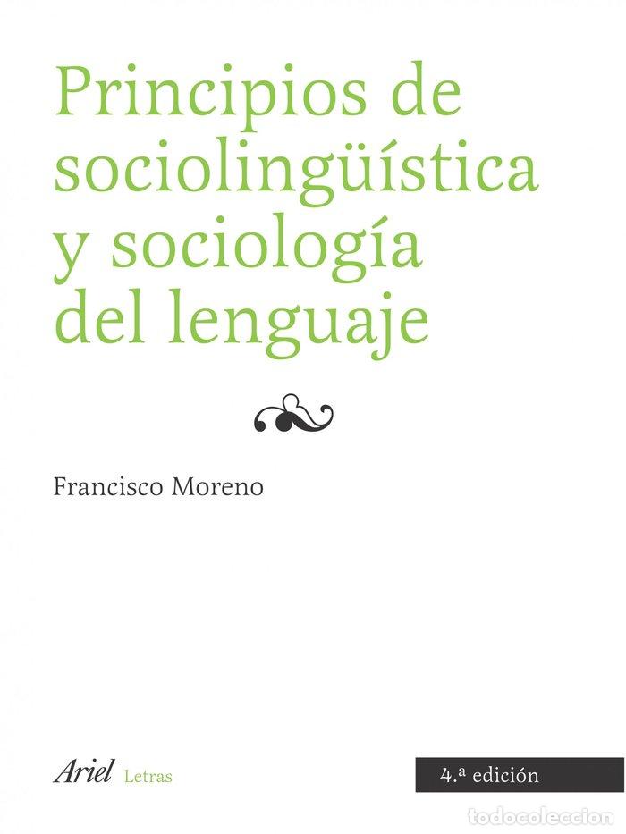 Libri: PRINCIPIOS SOCIOLINGUISTICA SOCIOLOGIA DEL LENGUAJE - MORENO FERNANDEZ, FRANCISCO