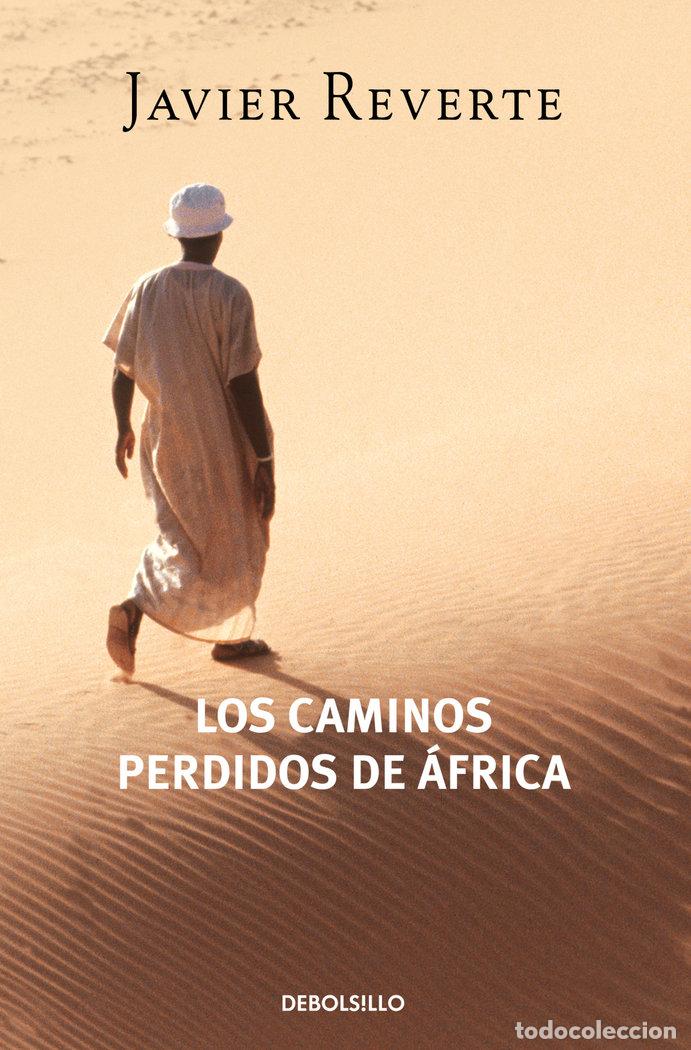 Libros: CAMINOS PERDIDOS DE AFRICA DBBS - REVERTE, J.