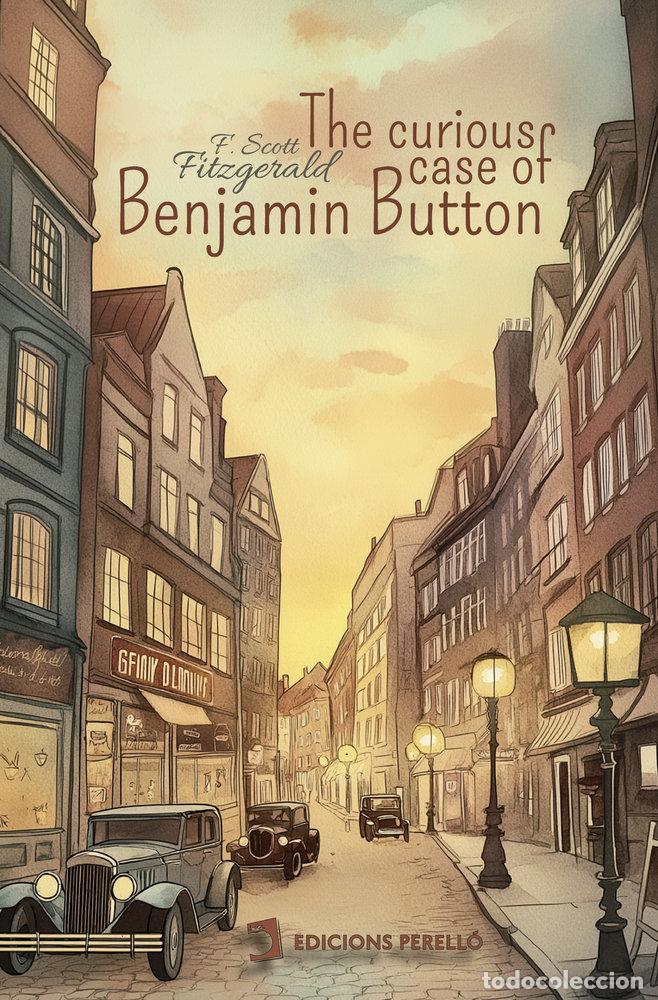 Libros: THE CURIOUS CASE OF BENJAMIN BUTTON - SCOTT FITZGERALD, FRANCIS