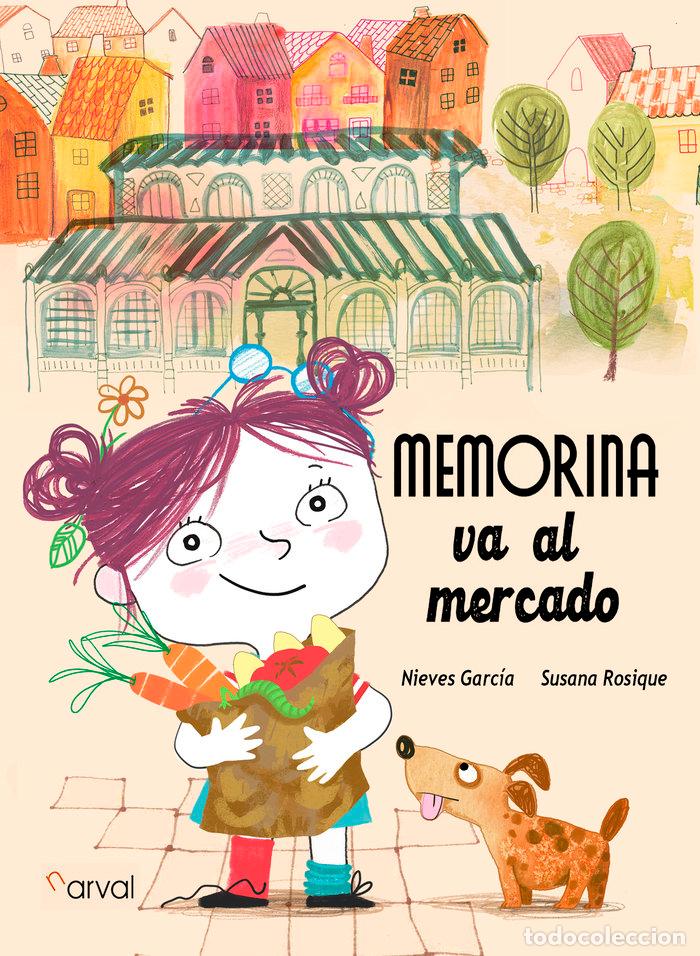 Libri: MEMORINA VA AL MERCADO - GARCIA, NIEVES