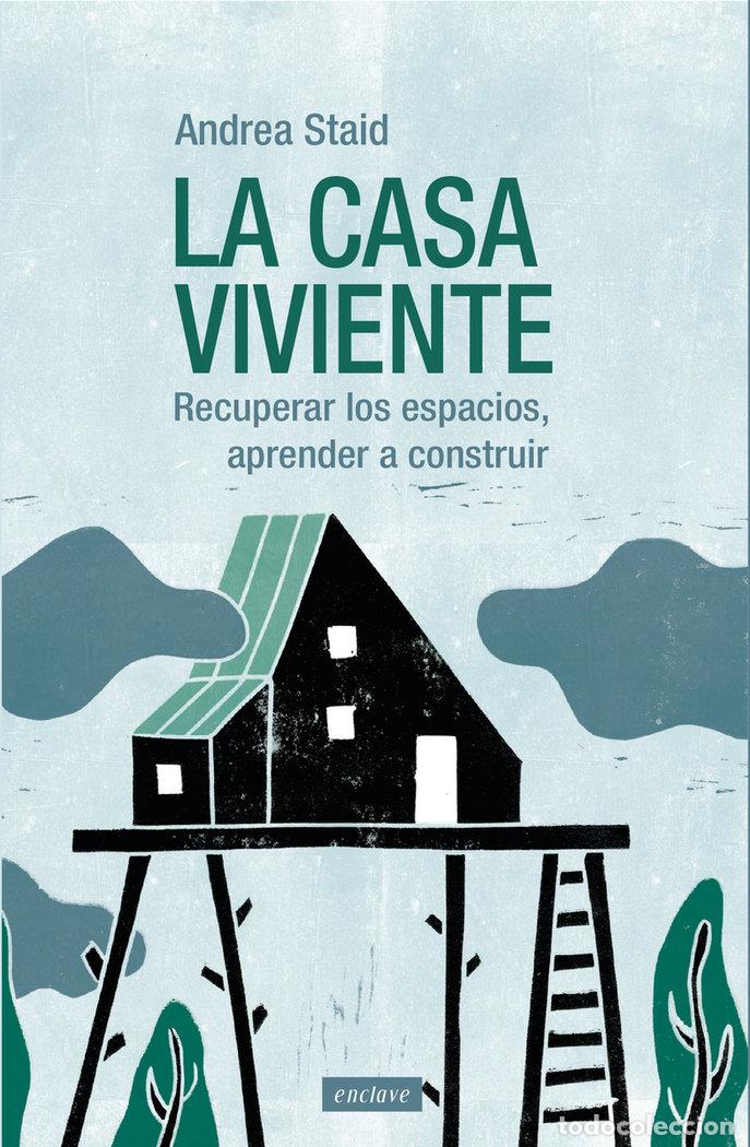 books: CASA VIVIENTE,LA - STAID, ANDREA