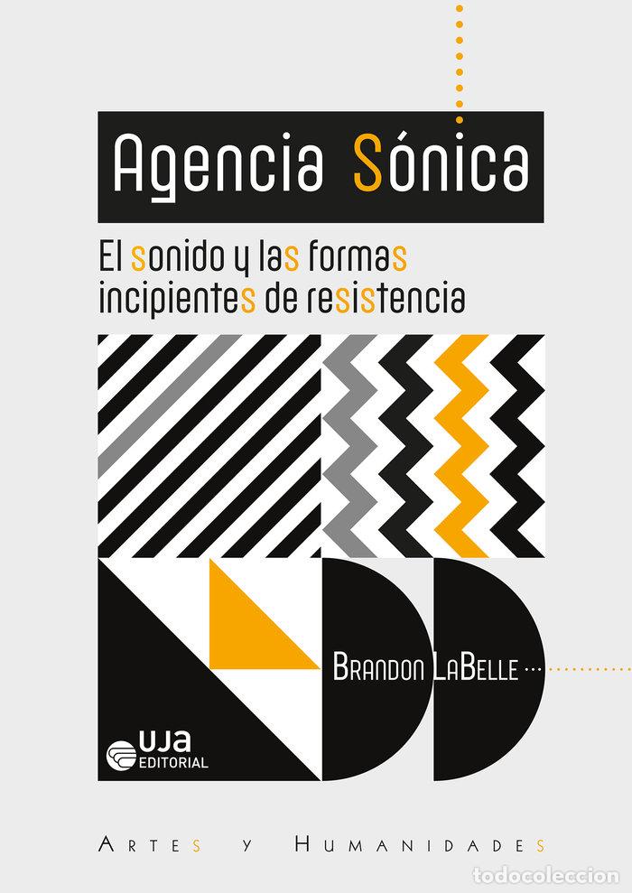 books: AGENCIA SONICA EL SONIDO Y LAS FORMAS INC - BRANDON LABELLE