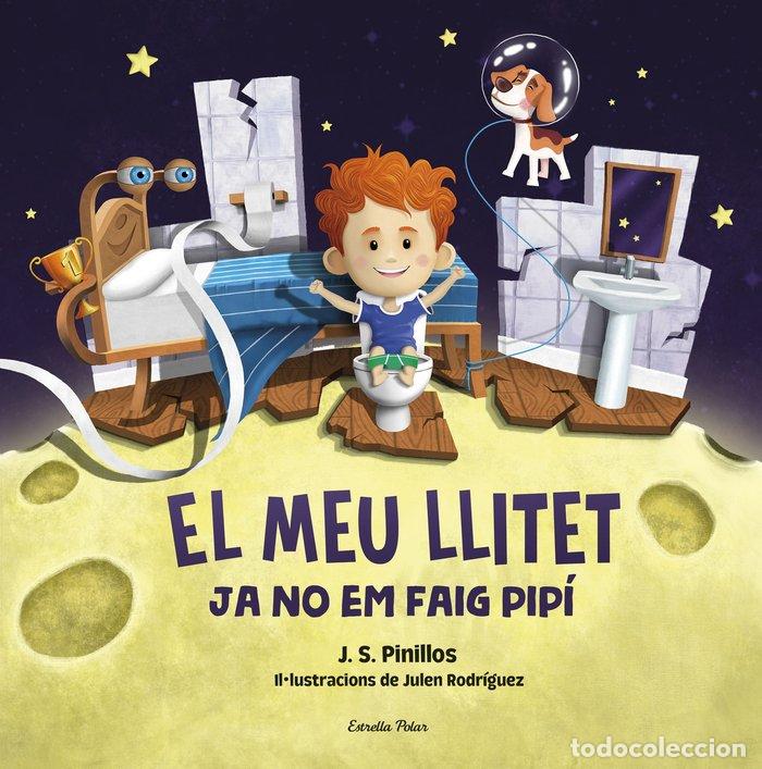 books: EL MEU LLITET 2 JA NO EM FAIG PIPI - PINILLOS, J. S.