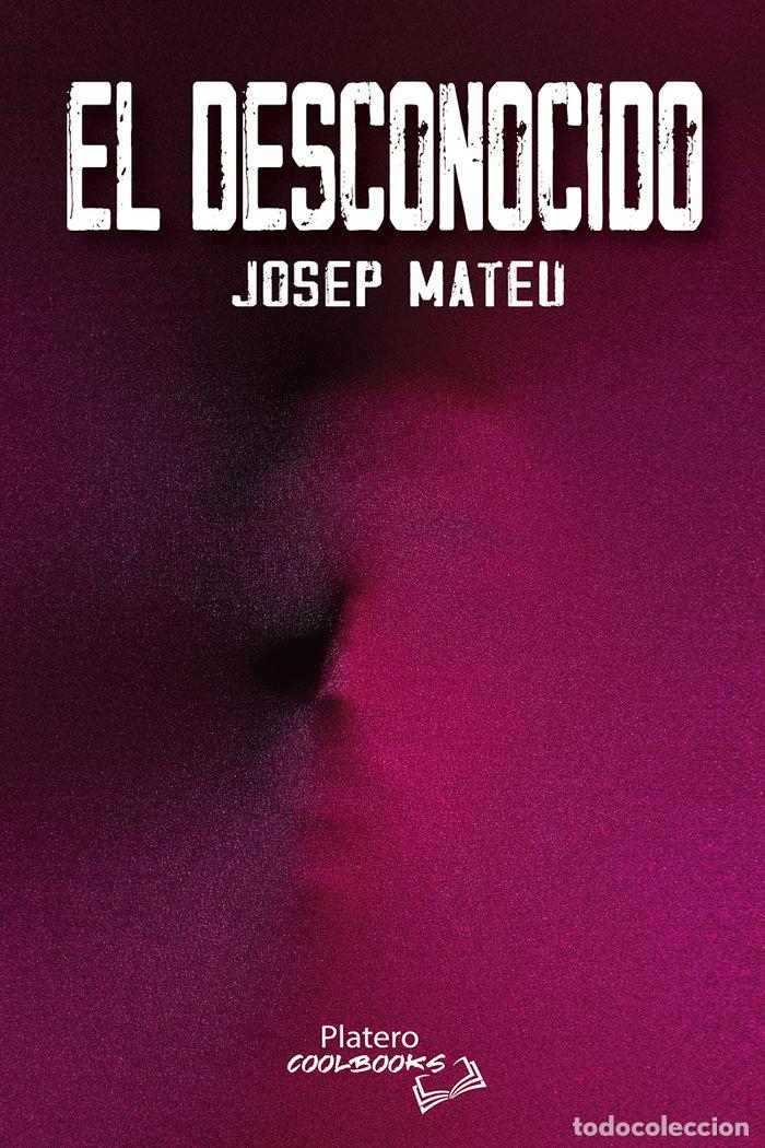 books: EL DESCONOCIDO - MATEU MARTINEZ, JOSEP