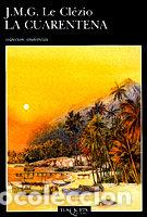 Livres: CUARENTENA,LA - LE CLEZIO, J.M.G.