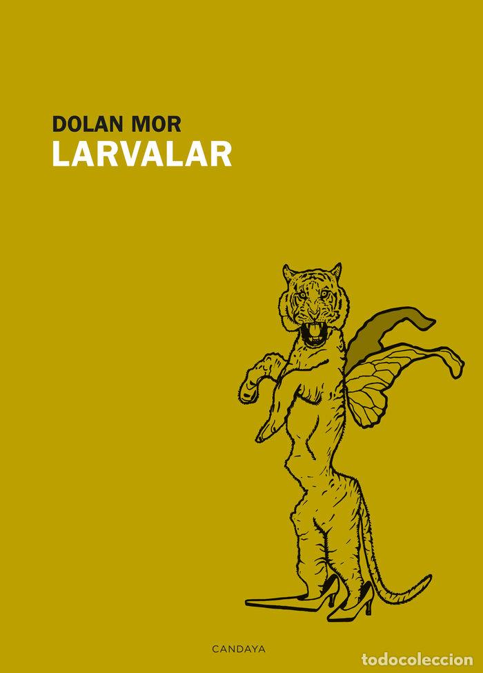 Libros: LARVALAR - MOR, DOLAN