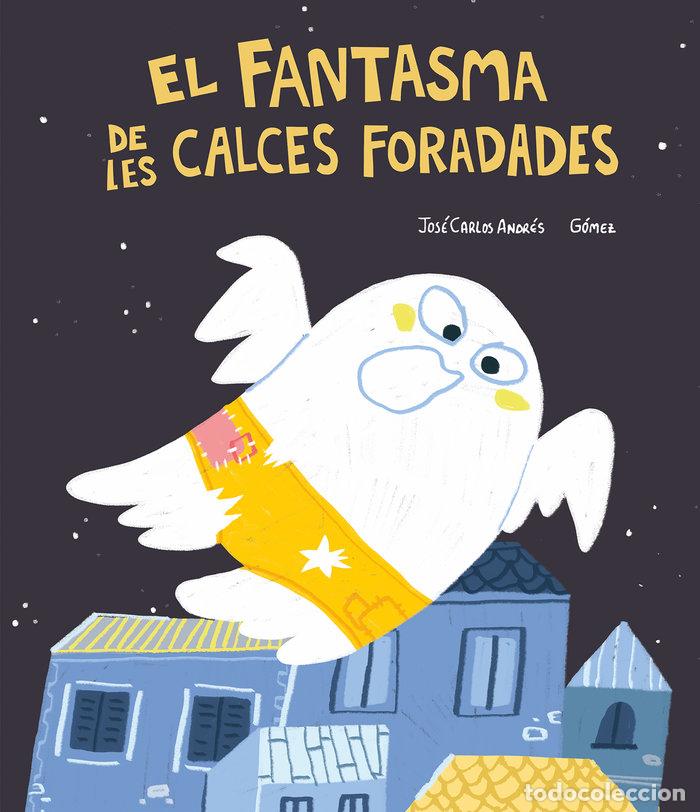 Libros: FANTASMA DE LES CALCES FORADADES,EL - ANDRES