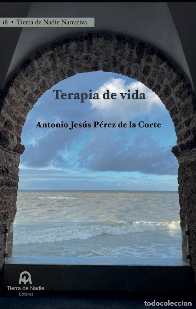 Libri: TERAPIA DE VIDA - PEREZ DE LA CORTE, ANTONIO JESUS