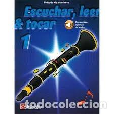 Libros: ESCUCHAR LEER Y TOCAR 1 CLARINETE - AA.VV