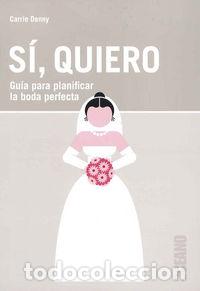 Livros: SI QUIERO - DENNY, CARRIE