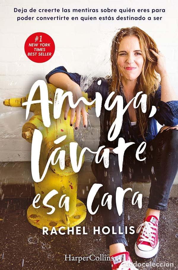 Livros: AMIGA LAVATE ESA CARA - HOLLIS, RACHEL