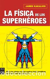 B&uuml;cher: FISICA DE LOS SUPERHEROES,LA - KAKALIOS, JAMES
