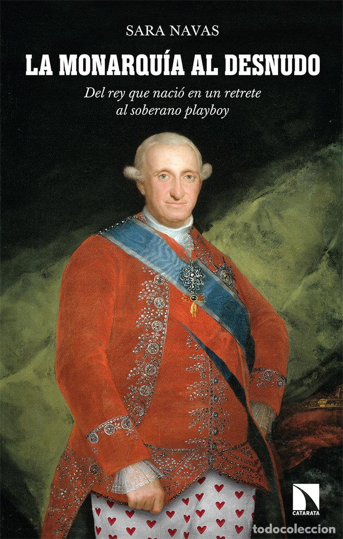 Libros: MONARQUIA AL DESNUDO,LA - NAVAS, SARA