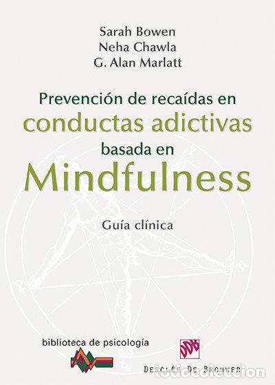 B&uuml;cher: PREVENCION DE RECAIDAS EN CONDUCTAS ADICTIVAS - BOWEN, SARAH